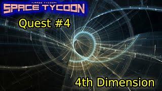 Quest 4(4th Dimension) Space Tycoon