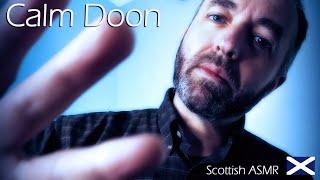 ASMR | Calm Doon - Scottish Accent, Hand Movements, Personal Attention