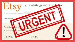 URGENT: If You Sell On Etsy & Use Promoted Listings, Check Your Advertising Campaigns!