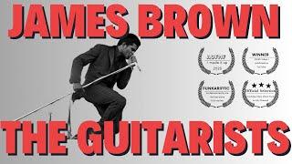 The Guitarists of James Brown | History of Funk Guitar | 1969 to 1975