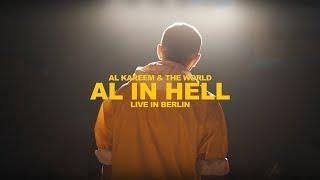 AL Kareem & The World - AL In Hell Live In Berlin (OfficiAL Live Video)