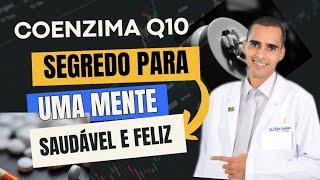 COMBATA TRANSTORNOS MENTAIS COM COENZIMA Q10: EVIDÊNCIAS CIENTÍFICAS! Psiquiatra Dr Cleber Santana