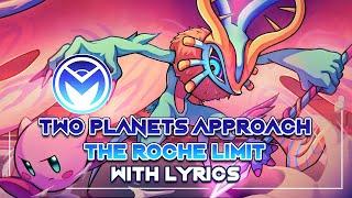 Kirby Musical Bytes - Two Planets Approach The Roche Limit