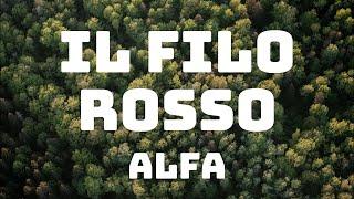 ALFA - il filo rosso (Testo/Lyrics)