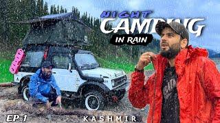 Night Camping On Car In Heavy Rain || Bungas Kashmir Ep-1 || The Umar