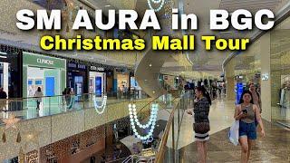 Christmas at SM AURA | BGC’s Most Luxurious Mall Transformed for the Holidays! | BGC, Philippines