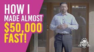 How I made almost $50,000 FAST!