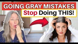 10 BIG Mistakes to Avoid When You're Going Gray