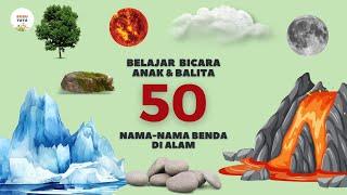 Belajar Bicara untuk Bayi & Balita Nama Benda Alam | 50 Kata Pertama | Bahasa Indonesia Edukasi Anak