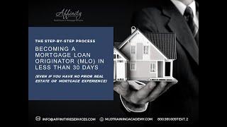 Step-by-Step Process for  Becoming a Mortgage Loan Originator (MLO) in less than 30 days