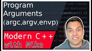 C++ Handling Program arguments (argc, argv, env) | Modern Cpp Series Ep. 104