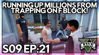 Episode 21: Running Up Millions From Trapping On F Block! | GTA RP | GWRP (V1)