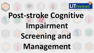 Post stroke Cognitive Impairment-Screening and Management