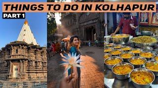 Things To Do in Kolhapur in One Day - Stay, Food, Expenses and More (Part - 1)