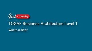 What's covered in TOGAF Business Architecture?