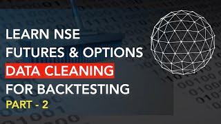 NFO Data Cleaning Part - 2 | Futures & Options Data Cleaning