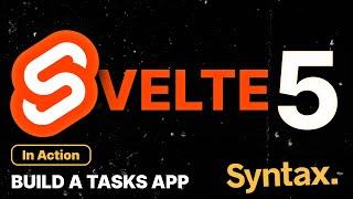 Svelte 5: In Action | Build A Tasks App