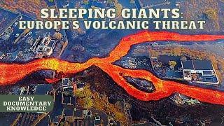 Sleeping giants: Europe's Volcanic Threat - Full Documentary