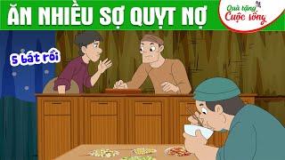 ĂN NHIỀU SỢ QUỴT NỢ - Phim hoạt hình - Truyện cổ tích - Hoạt hình hay - Cổ tích - Quà tặng cuộc sống