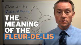 The Religious Meaning of the Fleur-de-lis