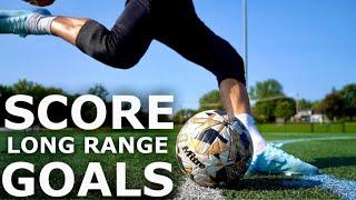 How To Score Long Range Goals | Increase Your Shooting Power & Accuracy