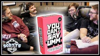 You Can't Say "Umm"... with Sam, Dom and Justin