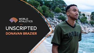 Donavan Brazier | Unscripted