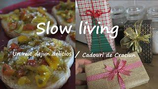 Un mic dejun delicios si cadouri de Craciun/ Slow living