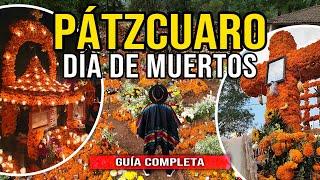  PÁTZCUARO DÍA DE MUERTOS  MICHOACAN Tzintzuntzan, Tzurumútaro, Cuanajo, Isla de Janitzio y más