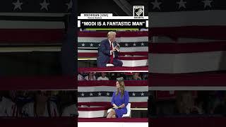 “Modi is a fantastic man…” Republican candidate Donald Trump’s high praise for PM Modi