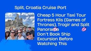 SPLIT, CROATIA Cruise Port - Cheap Taxi Tour Right at the Port - Way Cheaper Than Ship Excursions