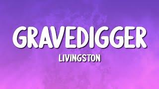 Livingston - Gravedigger (Lyrics)