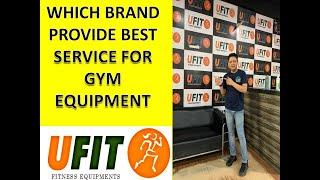 Which brand provide best service for fitness equipment by PUNEET GARG | U FIT INDIA | HINDI