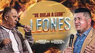 LEONES 2022 | Pastor Adrian Viñas y Profeta Daniel Duarte