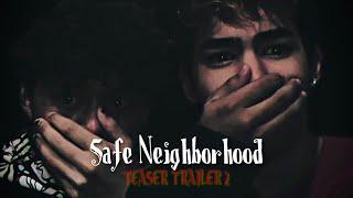 Safe Neighborhood - Teaser Trailer 2 [HD]