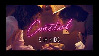 Coastal - Shy Kids (Stranger Things)