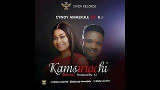 KAMSIRIOCHI  (REMIX)Lyrics Video CYNDY AMAEFULE FT MINSTREL KI