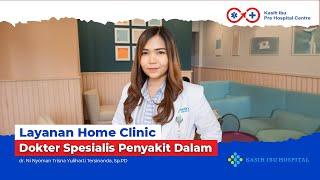 Layanan Kasih Ibu Home Clinic Dokter Spesialis Penyakit Dalam