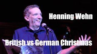 Henning Wehn - British vs German Christmas