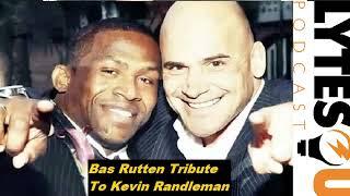 Bas Rutten Tribute To Kevin Randleman