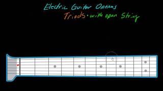 Electric guitar options (part 10) – Triads with open string