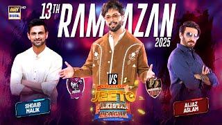 Jeeto Pakistan League | 13th Ramazan | 14 March 2025 | Fahad Mustafa | ARY Digital