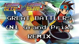 Megaman Battle Network 3 - Great Battlers (N1 Grand Prix Music) REMIX