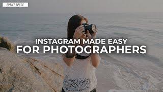 Instagram Made Easy For Photographers | B&H Event Space