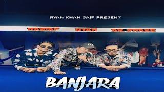 BANJARA (OFFICIAL VIDEO) | Ryan khan saif |  New Punjabi Song 2025 | NAZIAF | ALTAF | Gaya |New Song