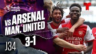 Highlights & Goals | Arsenal vs. Man. United 3-1 | Premier League | Telemundo Deportes