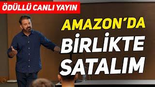 Amazon'da Birlikte Satalım, Birlikte Kazanalım