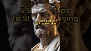 5 Stoic Ways to Stop Worrying - Marcus Aurelius (Stoicism) #shorts #stoicism #stoic