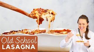 OLD SCHOOL LASAGNA RECIPE: An easy lasagna recipe with flavor in every layer!