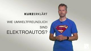 #kurzerklärt: Wie umweltfreundlich sind Elektroautos?